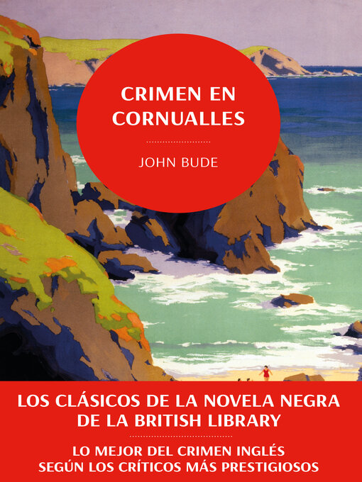 Title details for Crimen en Cornualles. Los clásicos de la novela negra de la British Library by John Bude - Available